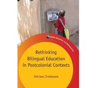 Feliciano Chimbu Rethinking Bilingual Education in Postcolonial Cont (Tascabile)