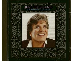 Feliciano, Jose - All Time Greatest Hits