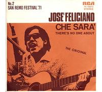 FELICIANO, Jose - Che sera / There's no one about / 74-16073 / C: 26.11015