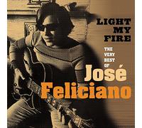 FELICIANO, JOSE - VERY BEST OF -LIGHT MY FI