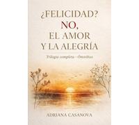 ¿Felicidad? No, el amor y la alegría: 1