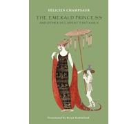 Felicien Champsaur The Emerald Princess (Tascabile)