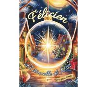 Félicien et l'étincelle de Noël