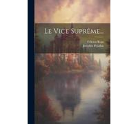 Félicien Rops Joséphin Péladan Le Vice Suprême... (Tascabile)