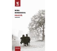 Felicità - Berberova Nina