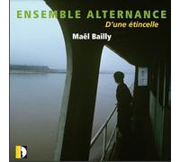 Felicita Brusoni; Maria Eleonora Caminada; Paolo Leonardi; Giovanni Martinelli; Danilo Pastore; Daniele Valabrega; Divertimento Ensemble; Sandro Gorli - Mael Bailly: D'une etincelle