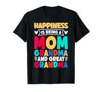 Felicità è Essere Una Mamma Nonna E Grande Nonna Nonna Maglietta