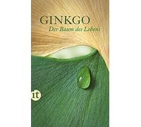 Felicitas Bovis Ginkgo: Der Baum des Lebens. Ein Lesebuch (insel tas (Tascabile)