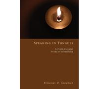 Felicitas D Goodman Speaking in Tongues (Tascabile)