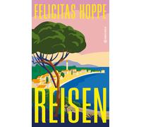 Felicitas Hoppe Reisen (Hanser Berlin LEBEN) (Tascabile)