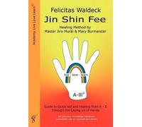 Felicitas Waldeck Jin Shin Fee (Tascabile)