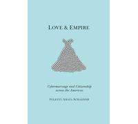 Felicity Amaya Schaeffer Love and Empire (Tascabile) Nation of Nations