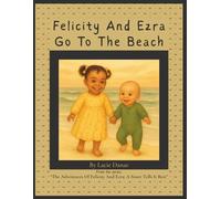 Felicity And Ezra Go To The Beach