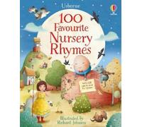 Felicity Brooks 100 Favourite Nursery Rhymes (Copertina rigida) Nursery Rhymes