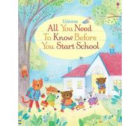 Felicity Brooks All You Need to Know Before You Start School (Libro di cartone)