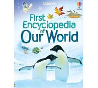 Felicity Brooks First Encyclopedia of Our World (Copertina rigida)