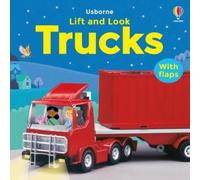 Felicity Brooks Lift and Look Trucks (Libro di cartone) Lift and Look