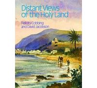 Felicity Cobbing David Jacobso Distant Views of the Holy Lan (Copertina rigida)