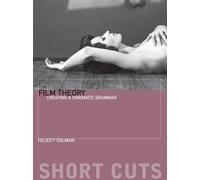 Felicity Colman Film Theory (Tascabile) Short Cuts
