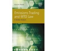 Felicity Deane Emissions Trading and WTO Law (Copertina rigida)