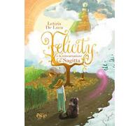 Felicity e la reincarnazione di Sagitta