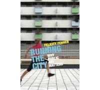 Felicity Fenner Running the City (Tascabile)