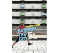 Felicity Fenner Running the City (Tascabile)