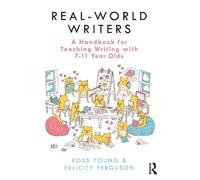 Felicity Fergus Real-World Writers: A Handbook for Teaching Writing (Tascabile)