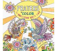 Felicity French Prayers to Color & Brighten Your Day (Tascabile)
