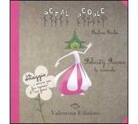 Felicity fucsia. La modaiola. Ediz. illustrata. Con gadget