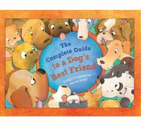 Felicity Gardner The Complete Guide to a Dog's Best Friend (Tascabile)