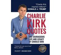 Felicity Graham Cohen Michael D Butler Charlie Kirk Quotes (Tascabile)