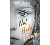 Felicity Graham Not Held Down (Tascabile)