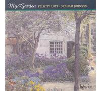 Felicity Lott, Graham Johnson - My Garden