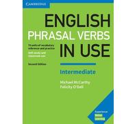 English Phrasal Verbs in Use Intermediate Book with Answers: Vocabulary