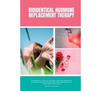Felicity Paulman Bioidentical Hormone Replacement Therapy (Tascabile)