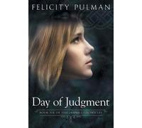 Felicity Pulman Day of Judgment: The Janna Chronicles 6 (Tascabile)