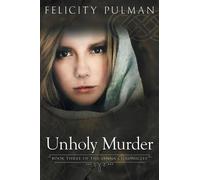 Felicity Pulman Unholy Murder: The Janna Chronicles 3 (Tascabile)