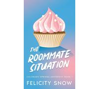 Felicity Snow The Roommate Situation (Copertina rigida)