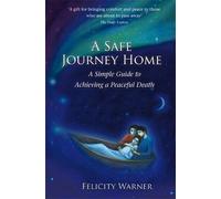 Felicity Warner A Safe Journey Home (Tascabile)