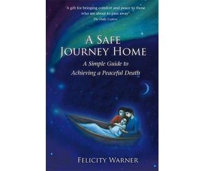 Felicity Warner A Safe Journey Home (Tascabile)