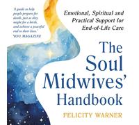 Felicity Warner The Soul Midwives' Handbook (Revised Edition) (Tascabile)