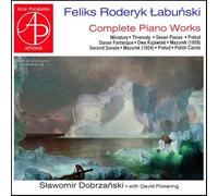 Feliks Roderyk Labunski : Intégrale de l'œuvre pour piano. Dobrzaski, Pickering.