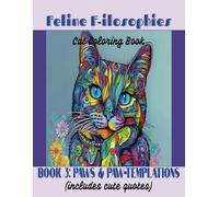 Feline F-ilosophies Cat Coloring Book: Book 3: Paws & Paw-templations