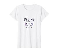 Feline Fine: Gioco di Parole Carino per Gli Amanti dei Gatti per Gli Appassionati di Animali Domestici Maglietta, Donna, Bianco, XS