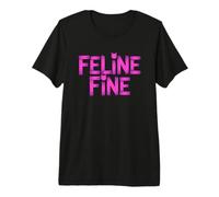 Feline Fine Maglietta Premium