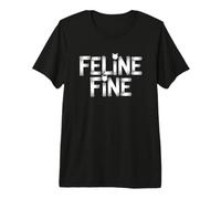 Feline Fine Maglietta Premium