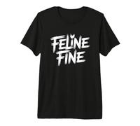Feline Fine Maglietta Premium