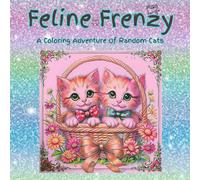Feline Frenzy: A Coloring Adventure Of Random Cats