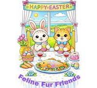 Feline Fur Friends Easter Coloring Book